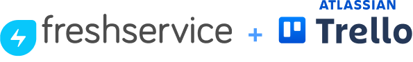 Freshservice + Trello